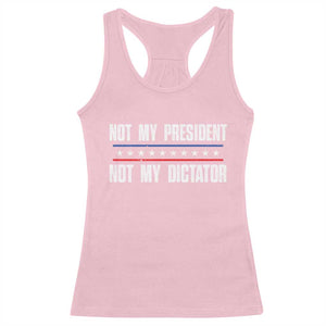 Not My President Not My Dictator Racerback Tank Top TS09 Light Pink Print Your Wear