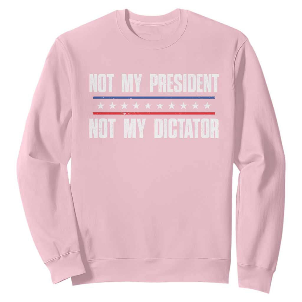 Not My President Not My Dictator Sweatshirt TS09 Light Pink Print Your Wear