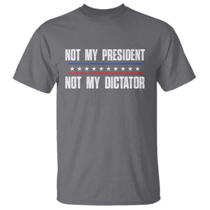 Not My President Not My Dictator T Shirt TS09 Charcoal Print Your Wear