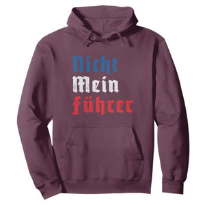 Nicht Mein Fuhrer Not My President German Style Hoodie TS09 Maroon Print Your Wear