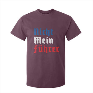 Nicht Mein Fuhrer Not My President German Style T Shirt For Kid TS09 Maroon Print Your Wear