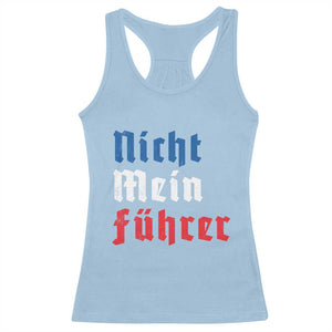 Nicht Mein Fuhrer Not My President German Style Racerback Tank Top TS09 Light Blue Print Your Wear