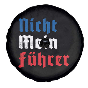 Nicht Mein Fuhrer Not My President German Style Spare Tire Cover TS09 Print Your Wear