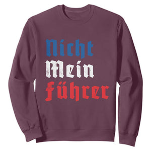 Nicht Mein Fuhrer Not My President German Style Sweatshirt TS09 Maroon Print Your Wear