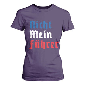 Nicht Mein Fuhrer Not My President German Style T Shirt For Women TS09 Purple Print Your Wear