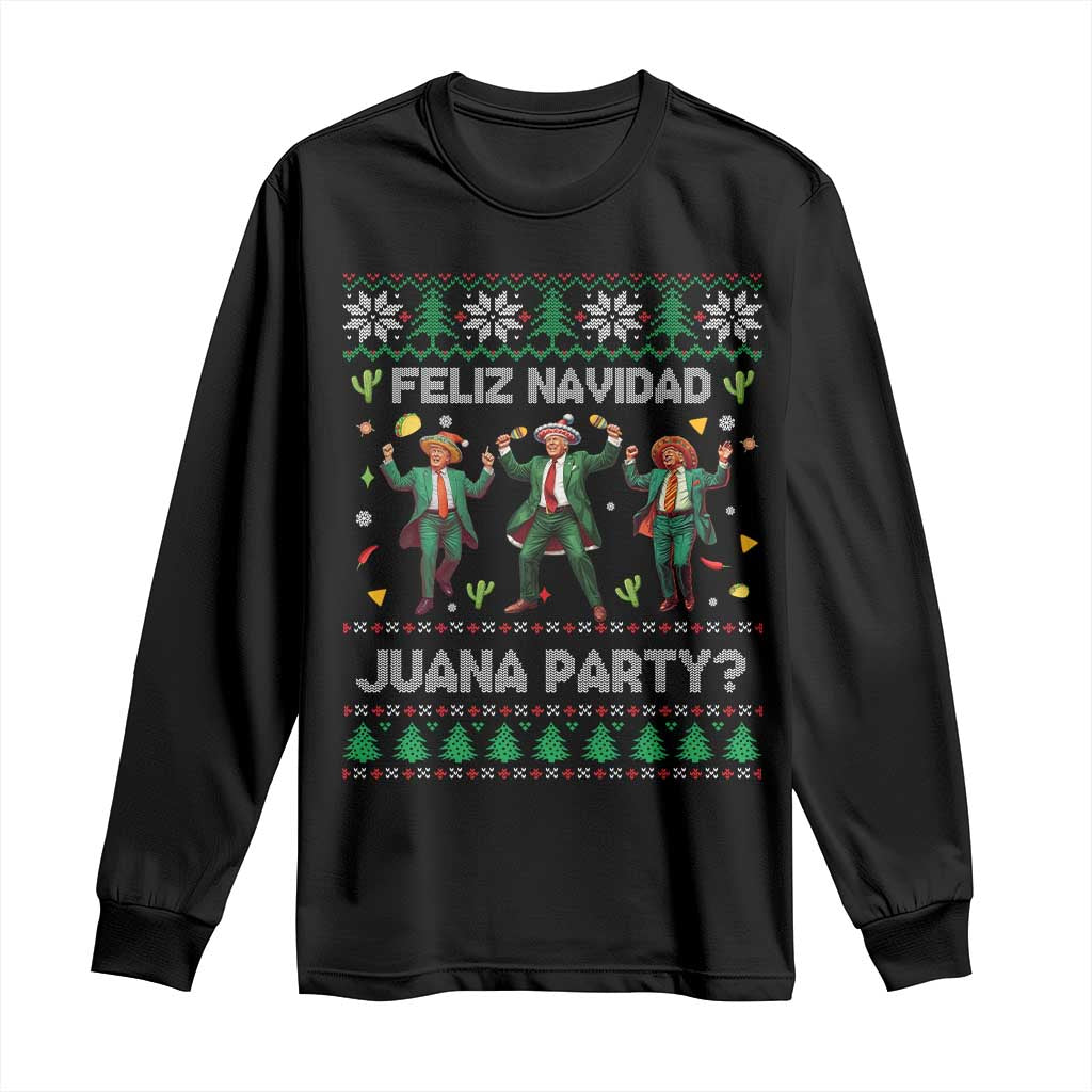 Funny Mexico Xmas Trump Long Sleeve Shirt Feliz Navidad Juana Party Trump Dancing TS09 Black Print Your Wear