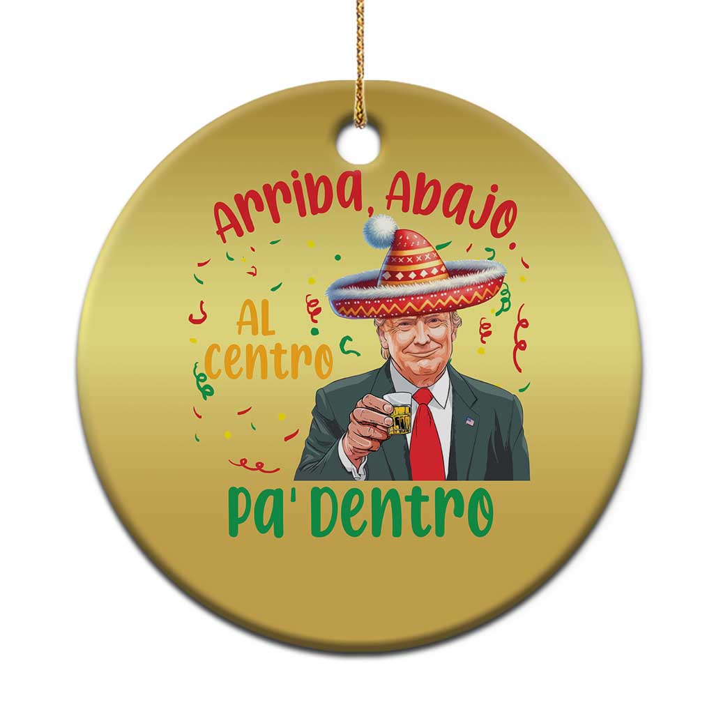 Funny Mexico Xmas Trump Christmas Ornament Arriba Abajo Al Centro Pa Dentro Trump Drinking Tequila TS09 Print Your Wear