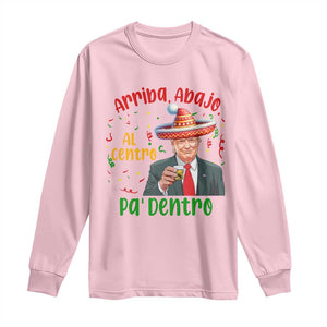 Funny Mexico Xmas Trump Long Sleeve Shirt Arriba Abajo Al Centro Pa Dentro Trump Drinking Tequila TS09 Light Pink Print Your Wear