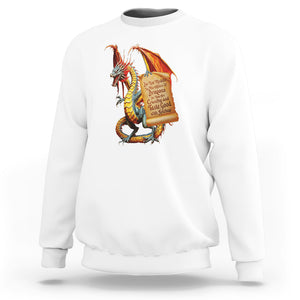 Do Not Meddle In The Affairs Of Dragons For You Are Crunchy Sweatshirt TS09 White Printyourwear