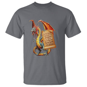 Do Not Meddle In The Affairs Of Dragons For You Are Crunchy T Shirt TS09 Charcoal Printyourwear