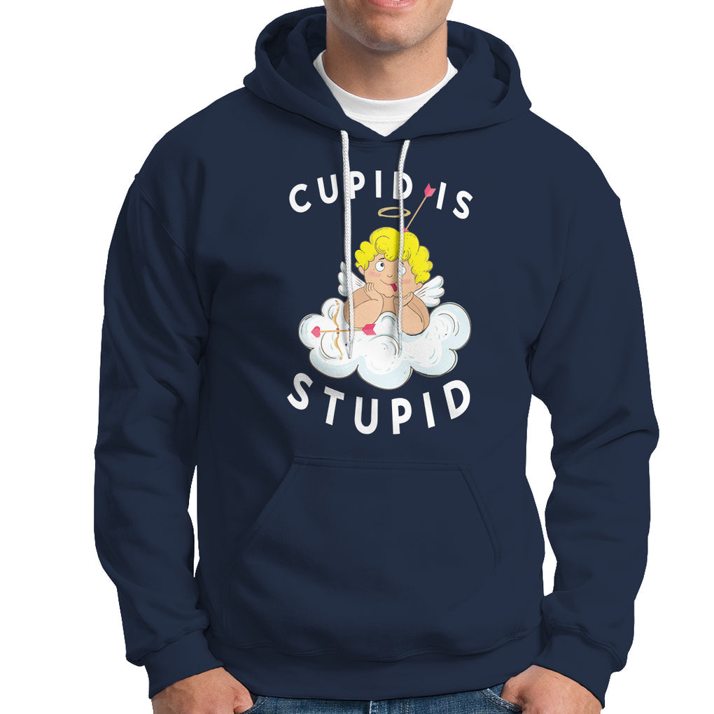 Cupid Is Stupid Funny Anti Valentine's Day Hoodie TS09 Navy Printyourwear