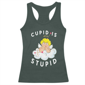 Cupid Is Stupid Funny Anti Valentine's Day Racerback Tank Top TS09 Dark Forest Green Print Your Wear