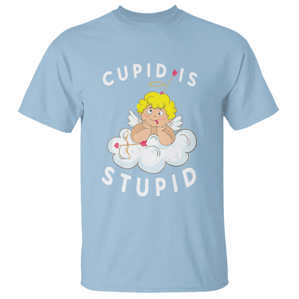 Cupid Is Stupid Funny Anti Valentine's Day T Shirt TS09 Light Blue Printyourwear
