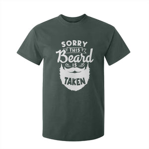 Valentine's Day T Shirt For Kid Sorry This Beard is Taken Funny Gift For Boyfriend Husband TS09 Dark Forest Green Print Your Wear