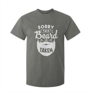 Valentine's Day T Shirt For Kid Sorry This Beard is Taken Funny Gift For Boyfriend Husband TS09 Military Green Print Your Wear