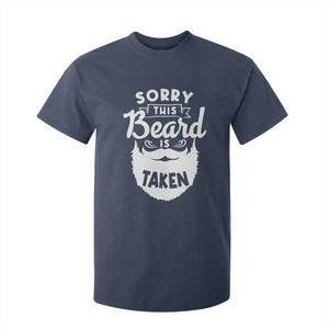 Valentine's Day T Shirt For Kid Sorry This Beard is Taken Funny Gift For Boyfriend Husband TS09 Navy Print Your Wear