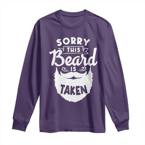 Valentine's Day Long Sleeve Shirt Sorry This Beard is Taken Funny Gift For Boyfriend Husband TS09 Purple Print Your Wear