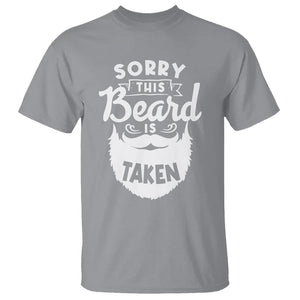 Valentine's Day T Shirt Sorry This Beard is Taken Funny Gift For Boyfriend Husband TS09 Sport Gray Printyourwear