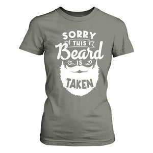 Valentine's Day T Shirt For Women Sorry This Beard is Taken Funny Gift For Boyfriend Husband TS09 Military Green Print Your Wear