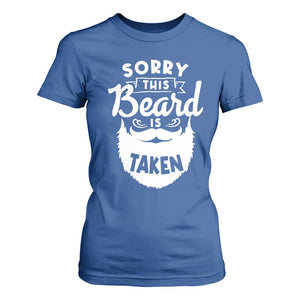 Valentine's Day T Shirt For Women Sorry This Beard is Taken Funny Gift For Boyfriend Husband TS09 Royal Blue Print Your Wear