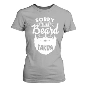 Valentine's Day T Shirt For Women Sorry This Beard is Taken Funny Gift For Boyfriend Husband TS09 Sport Gray Print Your Wear