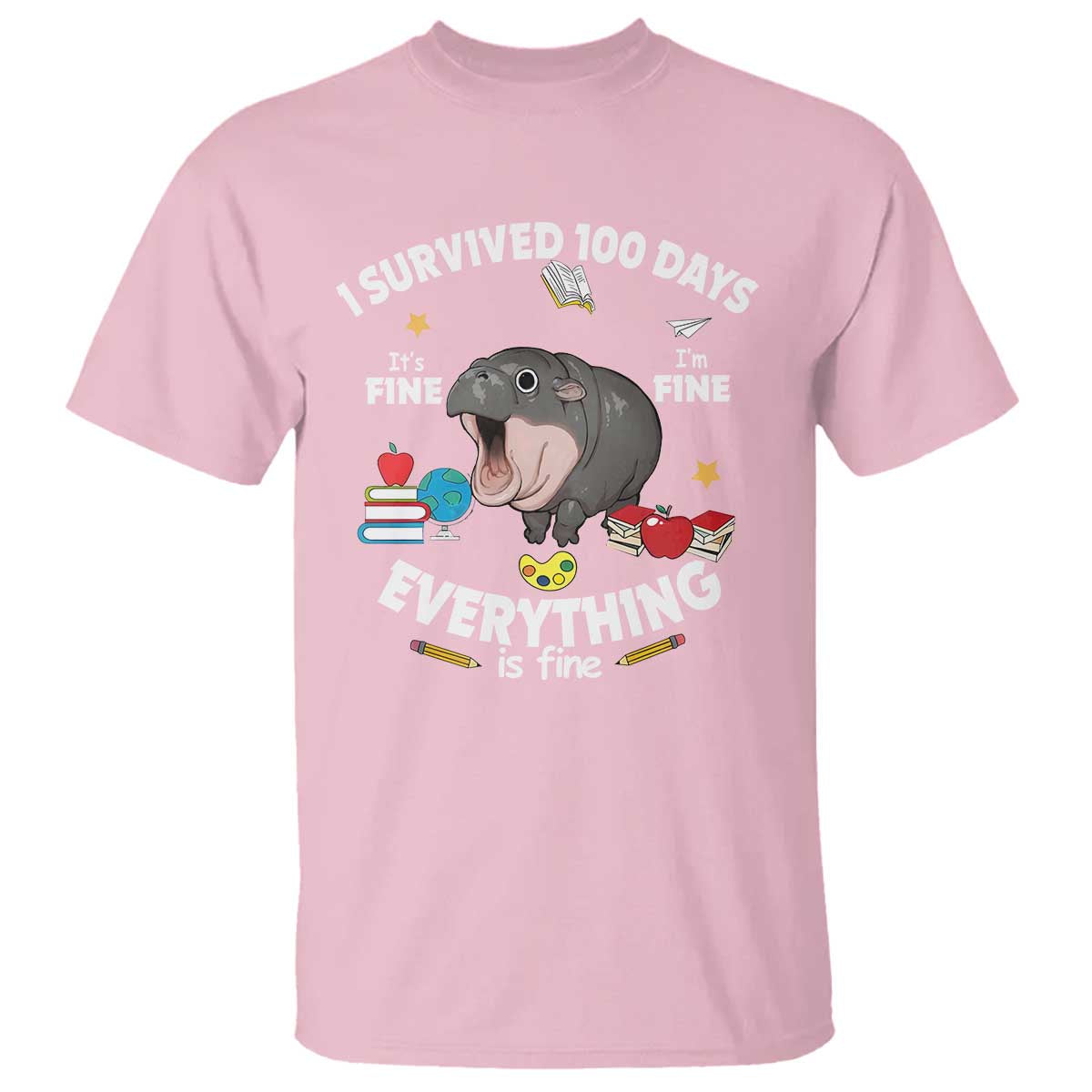 Funny Moo Deng 100th Day Of School T Shirt I Survived 100 Days Everything Is Fine TS09 Light Pink Print Your Wear