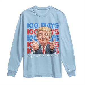 Funny 100 Days Of School Trump Long Sleeve Shirt TS09 Light Blue Print Your Wear