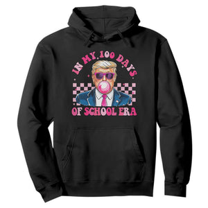 In My 100 Days Of School Era Trump Hoodie Pink Trump Bubble Gum TS09 Black Print Your Wear