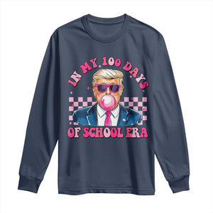 In My 100 Days Of School Era Trump Long Sleeve Shirt Pink Trump Bubble Gum TS09 Navy Print Your Wear