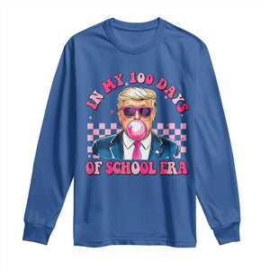 In My 100 Days Of School Era Trump Long Sleeve Shirt Pink Trump Bubble Gum TS09 Royal Blue Print Your Wear