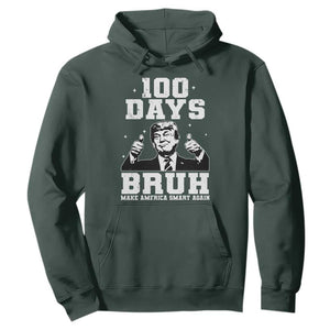 100th Day Of School Funny Trump Hoodie 100 Days Bruh TS09 Dark Forest Green Print Your Wear