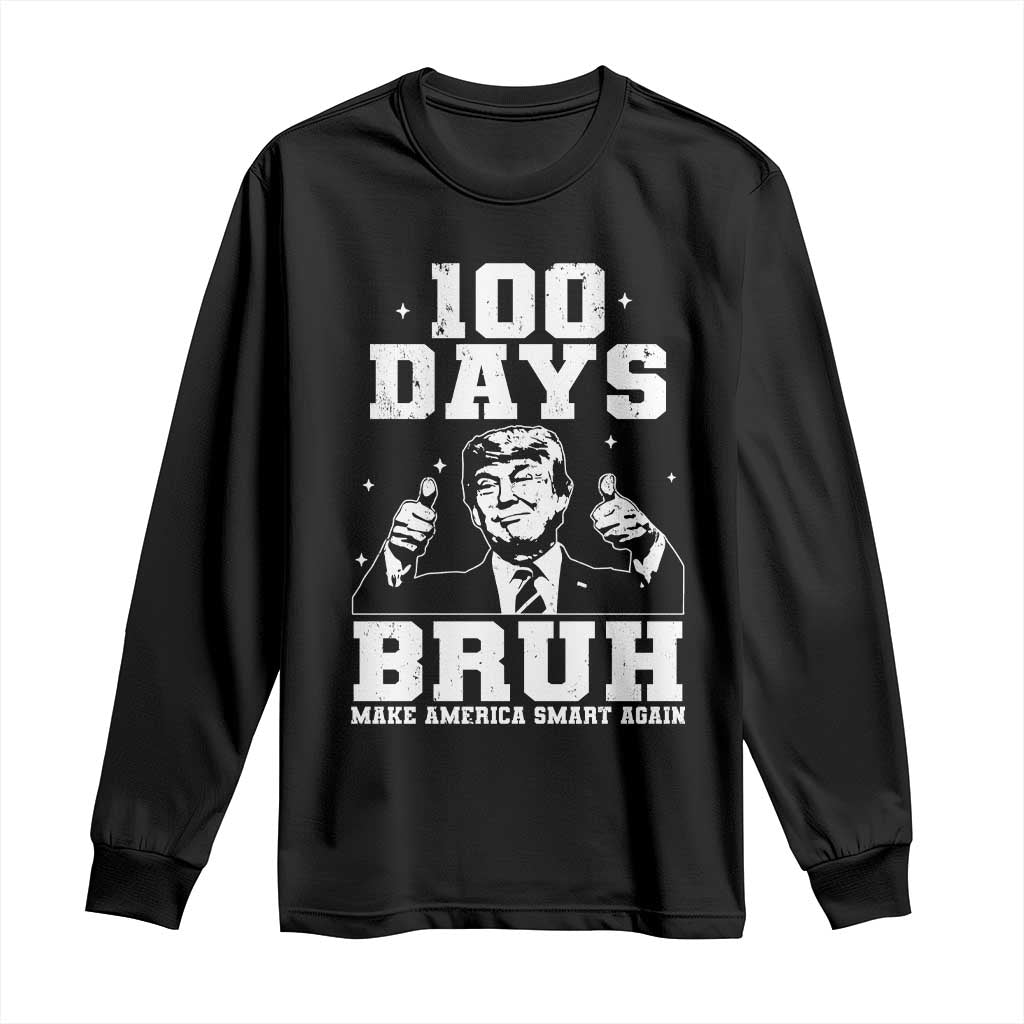 100th Day Of School Funny Trump Long Sleeve Shirt 100 Days Bruh TS09 Black Print Your Wear