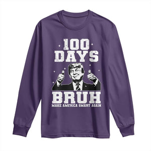 100th Day Of School Funny Trump Long Sleeve Shirt 100 Days Bruh TS09 Purple Print Your Wear