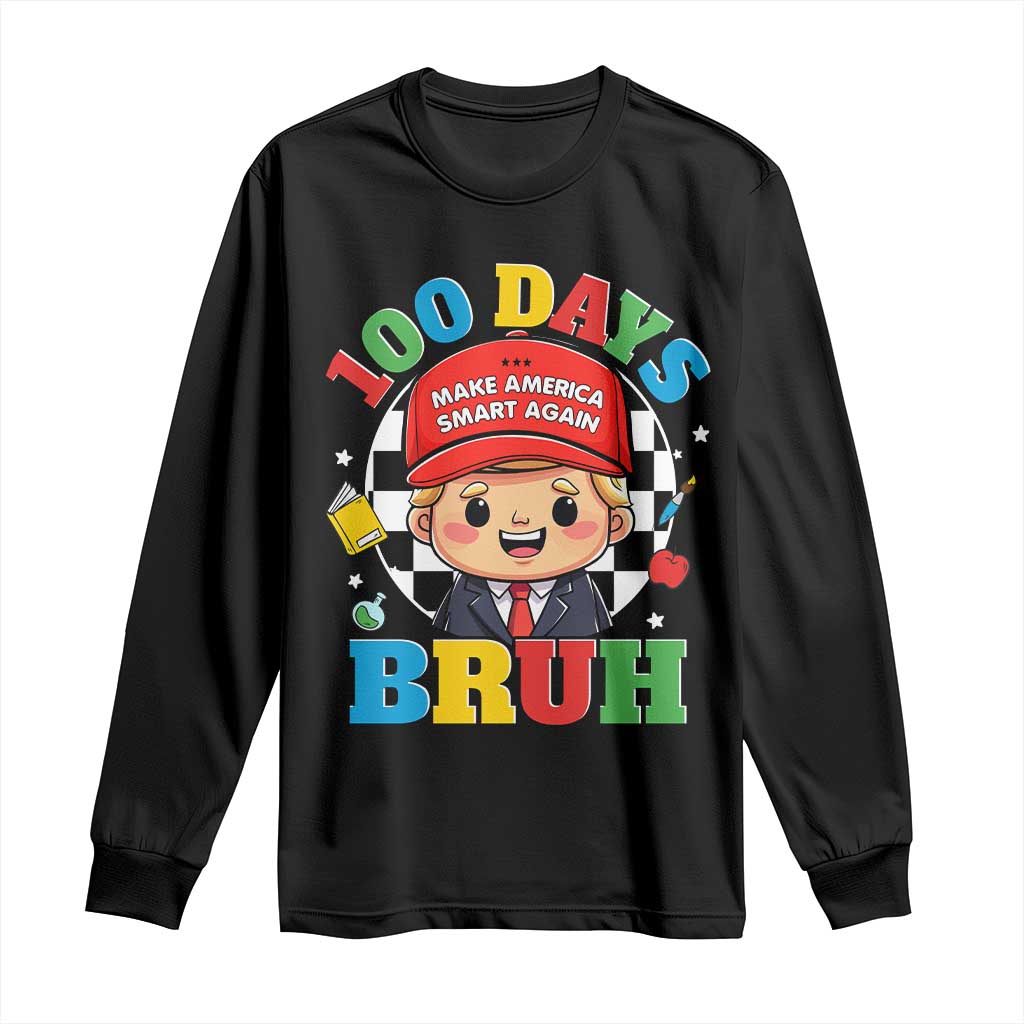 Funny 100 Days Of School Trump Long Sleeve Shirt Make America Smart Again TS09 Black Print Your Wear