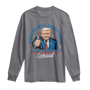 Funny 100th Day Of School Trump Long Sleeve Shirt Make America Smart Again TS09 Charcoal Print Your Wear