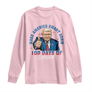 Funny 100th Day Of School Trump Long Sleeve Shirt Make America Smart Again TS09 Light Pink Print Your Wear