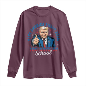 Funny 100th Day Of School Trump Long Sleeve Shirt Make America Smart Again TS09 Maroon Print Your Wear