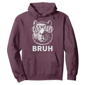 100th Day Of School Capybara Hoodie 100 Days Bruh Cool Capy Bara TS09 Maroon Print Your Wear