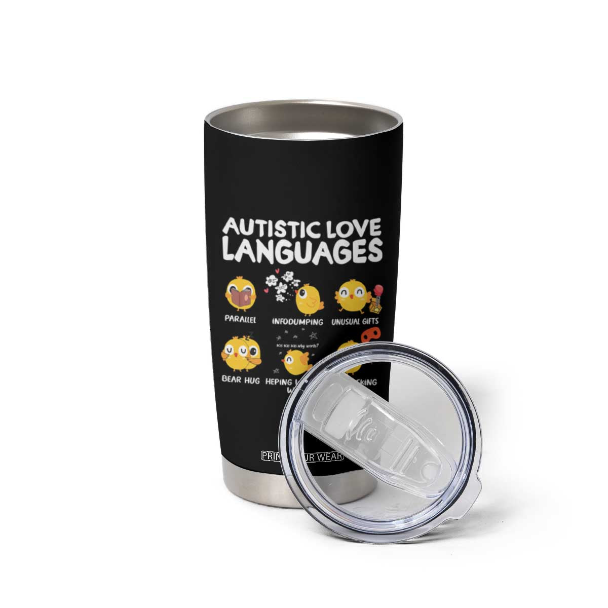 Autism Awareness Tumbler Cup Autistic Love Languages Cute Chick TS09 Print Your Wear