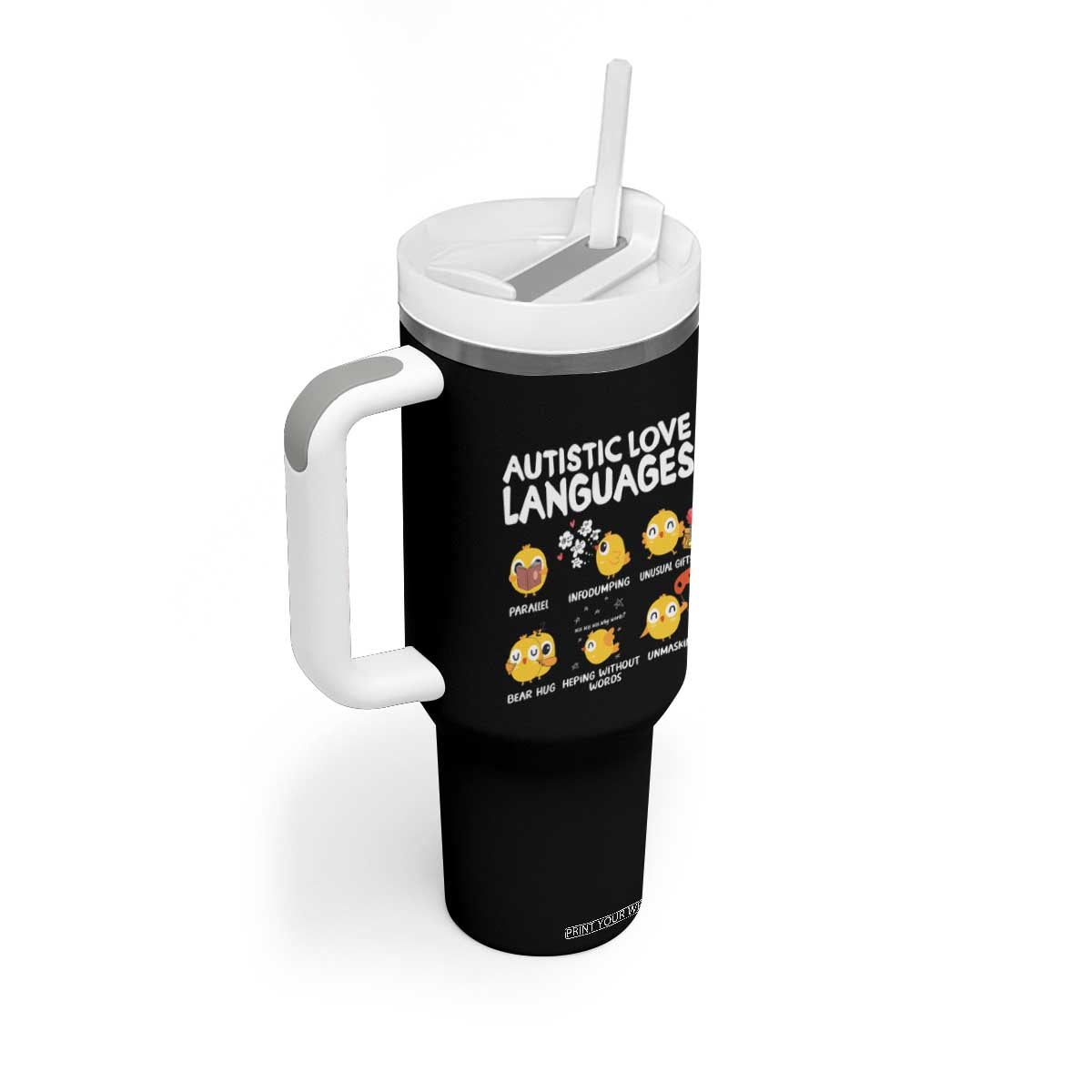 Autism Awareness Tumbler With Handle Autistic Love Languages Cute Chick TS09 Print Your Wear