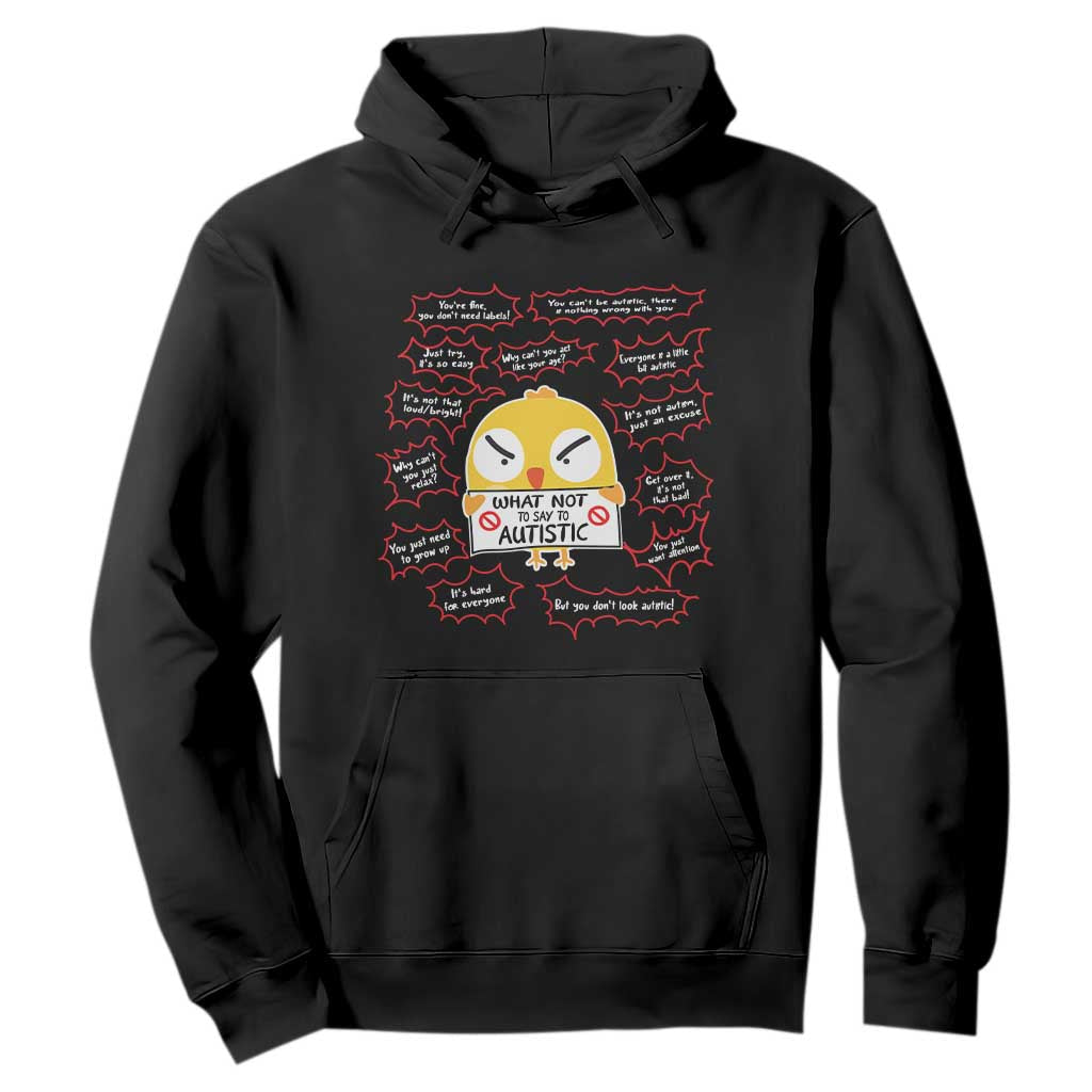 Autism Awareness Hoodie What Not To Say To Autistic People Cute Chick TS09 Black Printyourwear