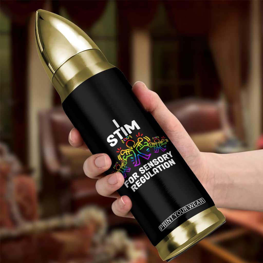 Autism Awareness Bullet Tumbler I Stim For Sensory Regulation TS09 Print Your Wear