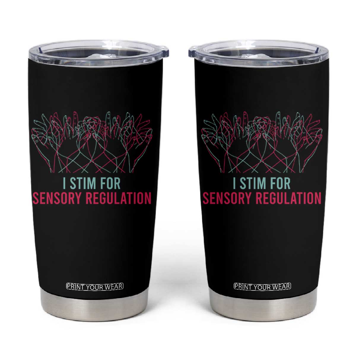 Autism Tumbler Cup I Stim For Sensory Regulation TS09 Black Print Your Wear