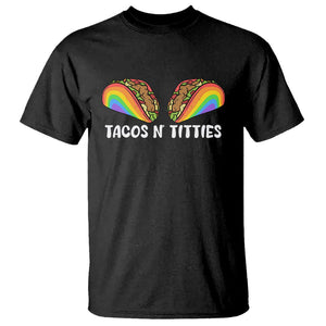 Taco Lover LGBT Pride T Shirt Tacos N' Titties Gay Rainbow Proud Gay TS09 Black Print Your Wear