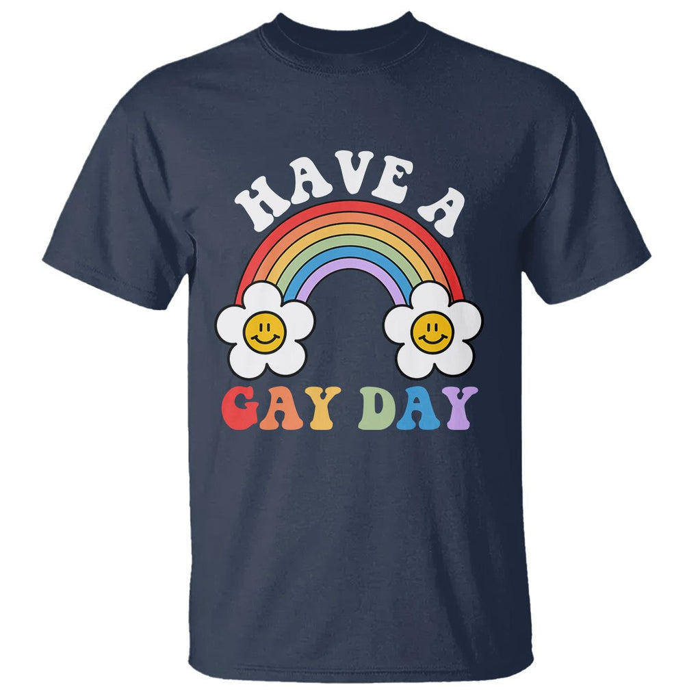 Funny LGBT Pride T Shirt Have A Gay Day Rainbow TS09 Navy Print Your Wear