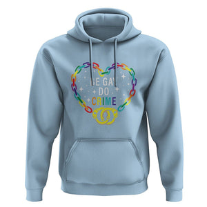 Funny LGBT Pride Hoodie Be Gay Do Crime TS09 Light Blue Print Your Wear