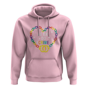 Funny LGBT Pride Hoodie Be Gay Do Crime TS09 Light Pink Print Your Wear