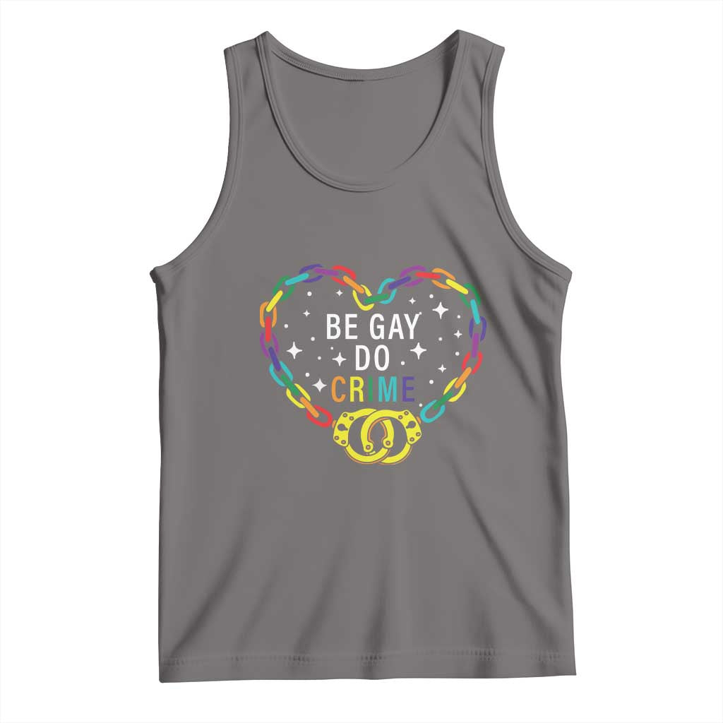 Funny LGBT Pride Tank Top Be Gay Do Crime TS09 Deep Heather Print Your Wear