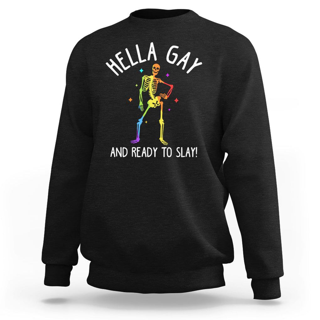 Funny LGBT Pride Sweatshirt Hella Gay And Ready To Slay Rainbow Skeleton TS09 Black Print Your Wear