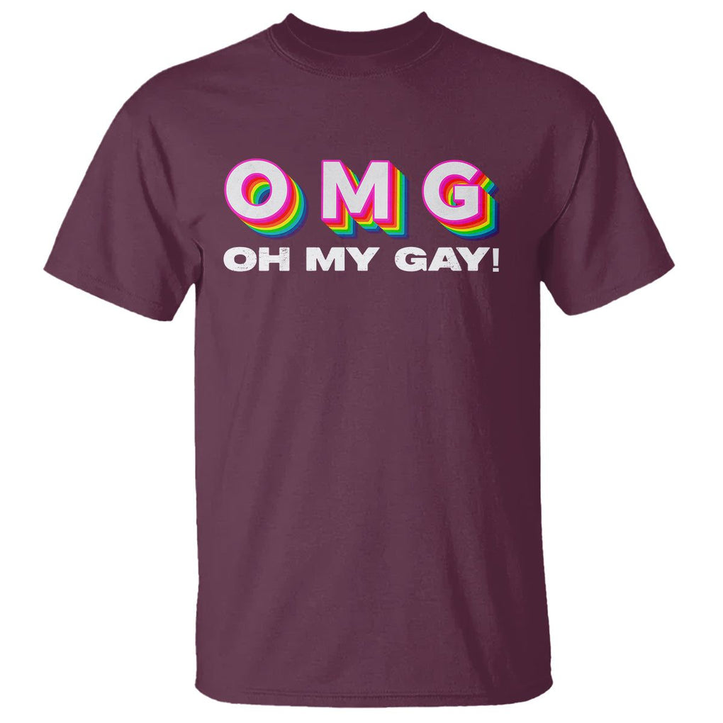 Funny LGBT Pride T Shirt OMG Oh My Gay TS09 Maroon Print Your Wear